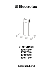 Kasutusjuhend Electrolux EFC9540X Köögi õhupuhasti