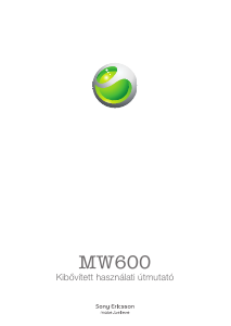 Használati útmutató Sony Ericsson MW600 Mikrofonos fejhallgató
