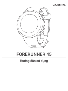 Hướng dẫn sử dụng Garmin Forerunner 45 Đồng hồ thông minh