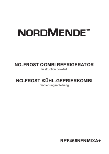 Handleiding Nordmende RFF466NFNMIXA Koel-vries combinatie