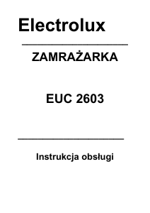 Instrukcja Electrolux EUC2603 Zamrażarka