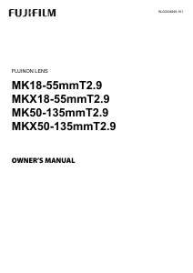 Bedienungsanleitung Fujifilm Fujinon MKX18-55mmT2.9 Objektiv