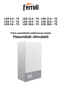 Használati útmutató Ferroli LEB 12.0-TS Kazán központi fűtéshez