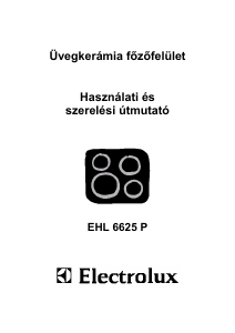 Használati útmutató Electrolux EHL6625P Főzőlap