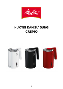Hướng dẫn sử dụng Melitta Cremio Máy đông lạnh sữa