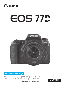 Használati útmutató Canon EOS 77D Digitális fényképezőgép
