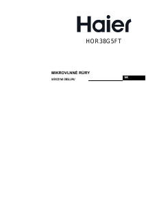 Návod Haier HOR38G5FT Mikrovlnná rúra