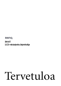 Käyttöohje BenQ E910T Nestekidenäyttö