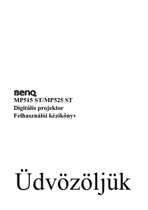Használati útmutató BenQ MP525 ST Vetítő