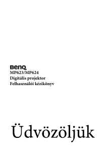 Használati útmutató BenQ MP624 Vetítő