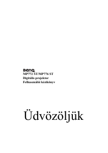 Használati útmutató BenQ MP776 ST Vetítő