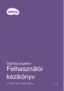 Használati útmutató BenQ MW707 Vetítő