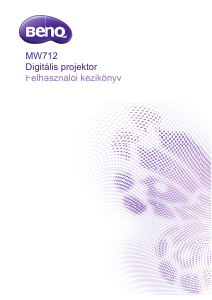 Használati útmutató BenQ MW712 Vetítő