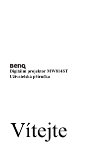 Manuál BenQ MW814ST Projektor