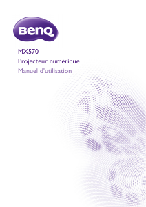 Mode d’emploi BenQ MX570 Projecteur