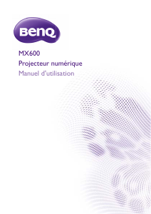 Mode d’emploi BenQ MX600 Projecteur