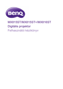 Használati útmutató BenQ MX816ST Vetítő