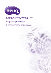 Használati útmutató BenQ MX882UST Vetítő