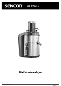 Mode d’emploi Sencor SJE 5050SS Presse-fruits
