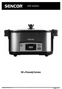 Návod Sencor SPR 5500SS Pomalý hrniec