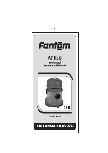 Kullanım kılavuzu Fantom WF H2O Elektrikli süpürge
