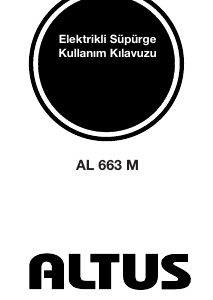 Kullanım kılavuzu Altus AL 663 M Elektrikli süpürge
