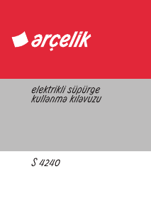 Kullanım kılavuzu Arçelik S 4240 Elektrikli süpürge