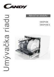 Návod Candy CDCP 6 /E-07 Umývačka riadu