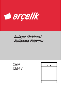 Kullanım kılavuzu Arçelik 6364 I Bulaşık makinesi