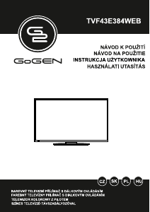 Használati útmutató GoGEN TVF43E384WEB LED-es televízió