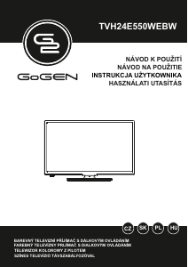 Használati útmutató GoGEN TVH24E550WEB LED-es televízió