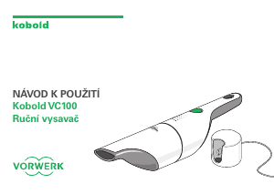 Manuál Vorwerk Kobold VC100 Ruční vysavač