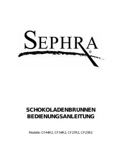 Bedienungsanleitung Sephra CF44R2 Schokobrunnen