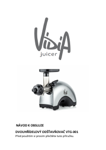 Manuál Vidia VTG-001 Odšťavňovač