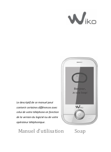 Mode d’emploi Wiko Soap Téléphone portable