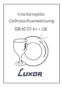 Bedienungsanleitung Luxor GSS 60 T21 A++ Lux Geschirrspüler