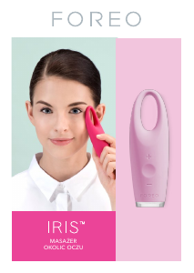 Instrukcja Foreo Iris Urządzenia do masażu
