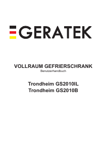 Bedienungsanleitung Geratek Trondheim GS2010IL Gefrierschrank