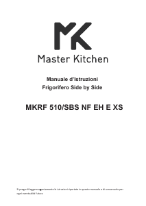 Manuale Master Kitchen MKRF 510/SBS NF EH E XS Frigorifero-congelatore