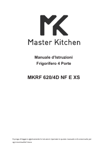 Manuale Master Kitchen MKRF 620/4D NF E XS Frigorifero-congelatore