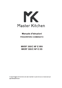 Manuale Master Kitchen MKRF 300/C NF E WH Frigorifero-congelatore