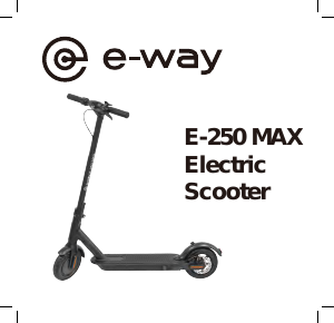 Brugsanvisning E-Way E-250 MAX El-løbehjul