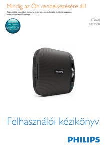 Használati útmutató Philips BT2600W Hangszóró