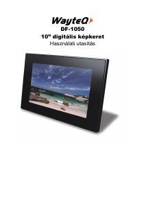 Használati útmutató WayteQ DF-1050 Digitális fényképkeret
