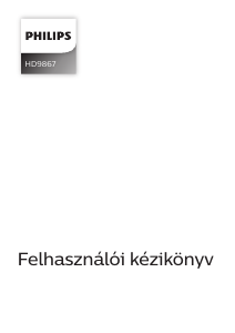 Használati útmutató Philips HD9867 Olajsütő