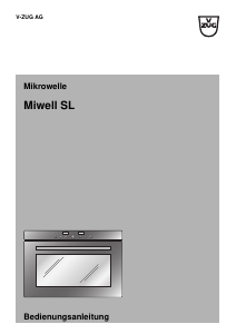 Bedienungsanleitung V-ZUG Miwell SL Mikrowelle