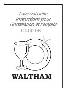 Mode d’emploi Waltham C 4145 DB Lave-vaisselle