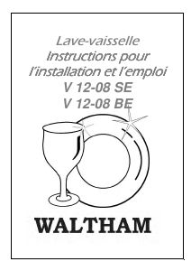 Mode d’emploi Waltham V 12-08 BE Lave-vaisselle