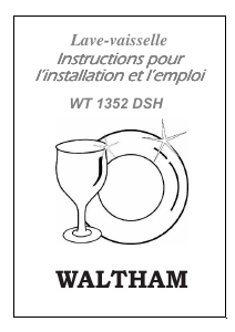 Mode d’emploi Waltham WT 1352 DSH Lave-vaisselle