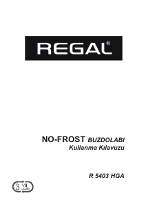 Kullanım kılavuzu Regal R 5403 HGA Donduruculu buzdolabı
